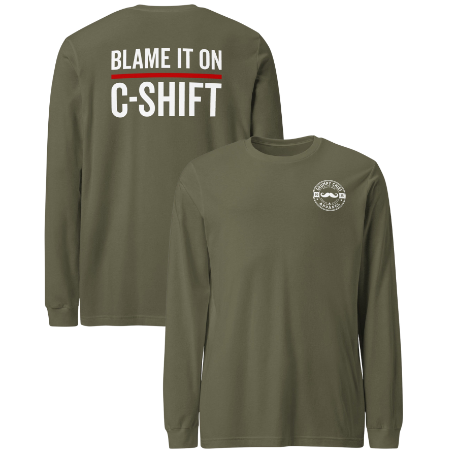 “Blame It On C-Shift” Long Sleeve (Front/Back)