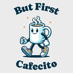 “But First Cafecito” Tee